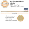 Seymour Link Handle 54 eye hoe and fire rake Handle, 1-3/4 Round eye